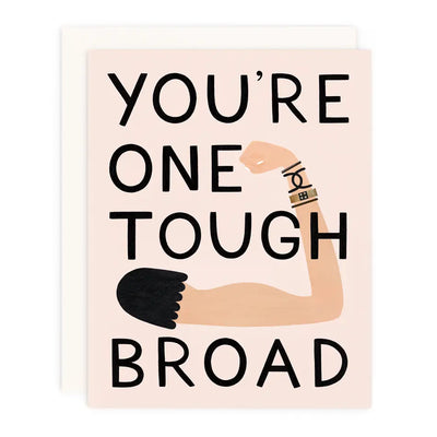 greeting card that says you're one tough broad