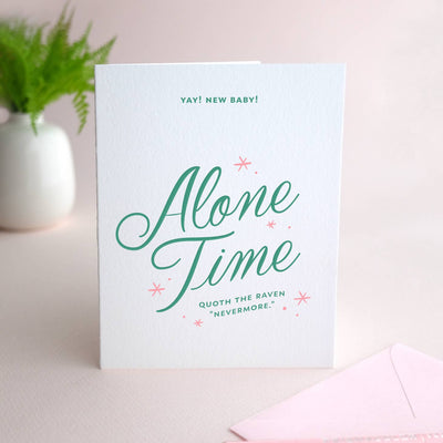 Alone Time Nevermore Baby Card